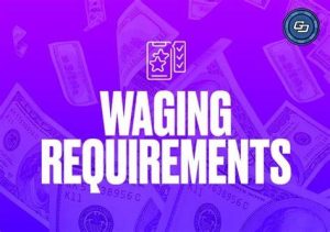 waging requirements